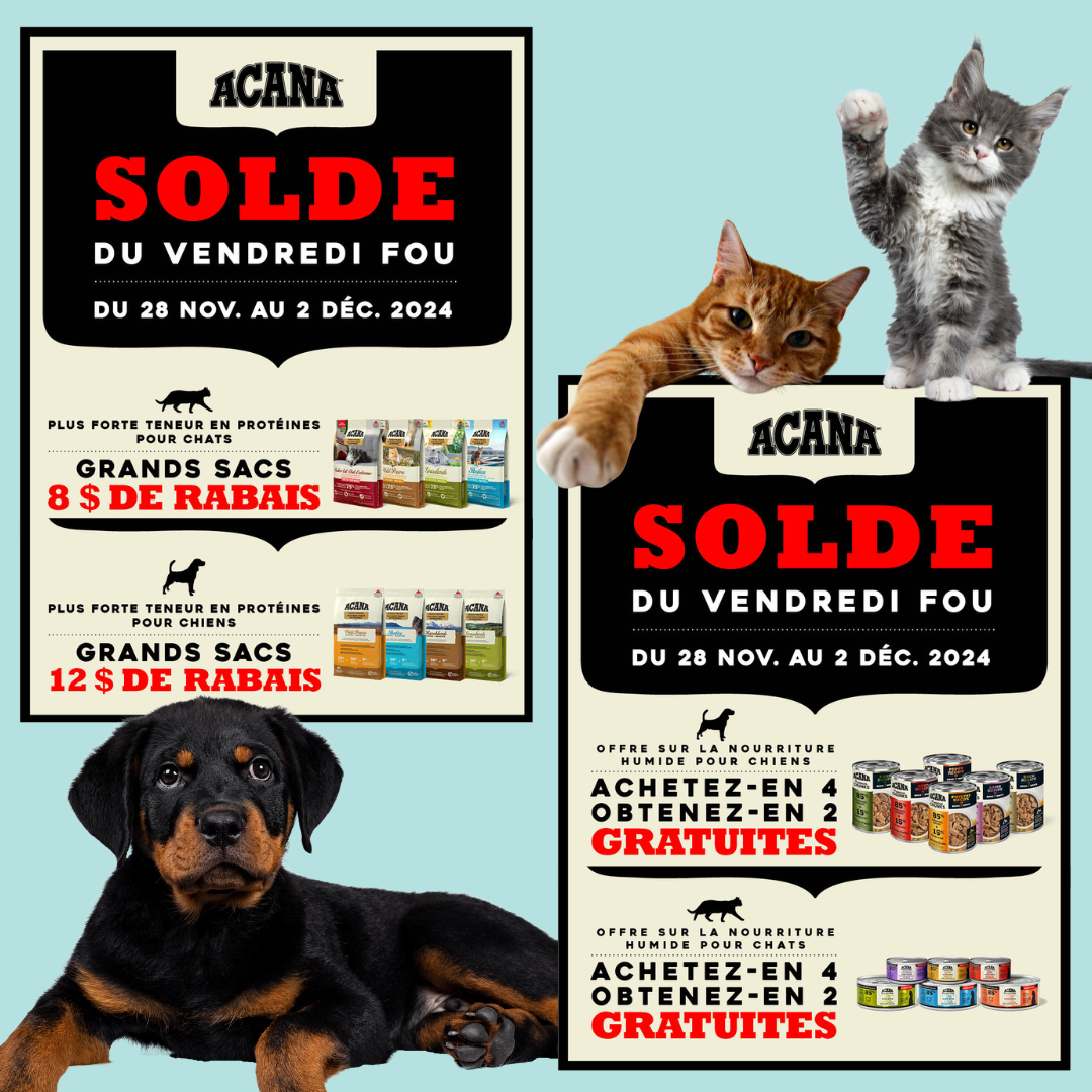 Rabais Acana chiens et chats vendredi fou