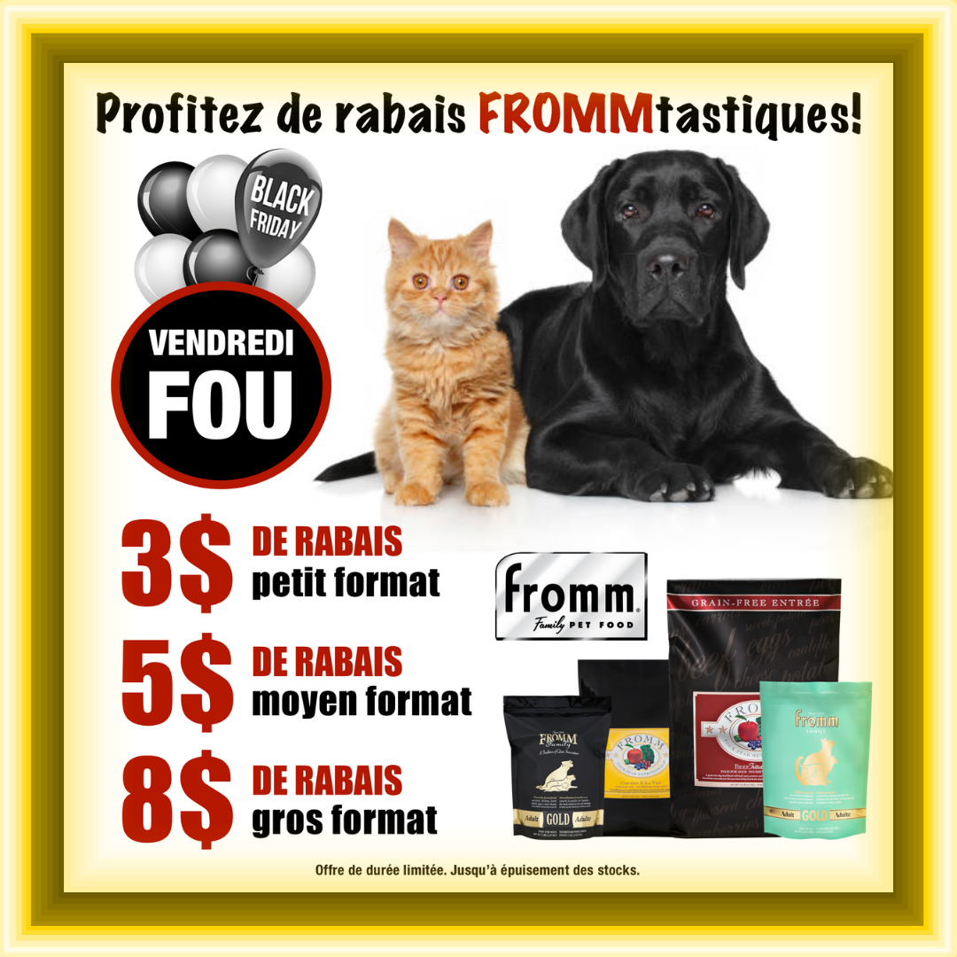 Rabais vendredi fou Fromm chiens et chats