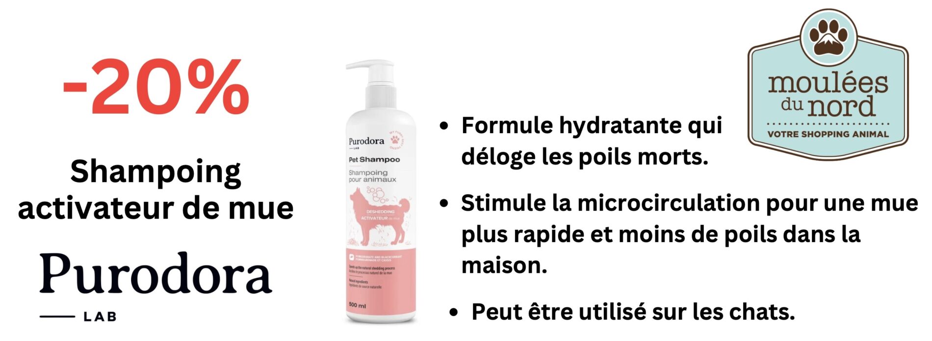 Rabais Purodora shampoing activateur de mue pour chiens et chats