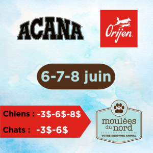 Gros rabais d'anniversaire sur Acana et Orijen