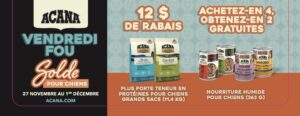 Rabais sur nourriture Acana chiens novembre/vendredi-fou