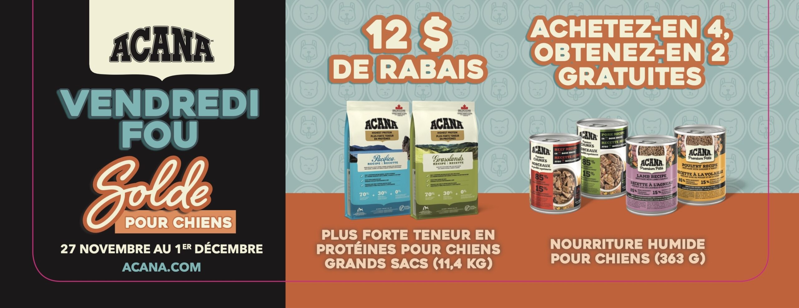 Rabais sur nourriture Acana chiens novembre/vendredi-fou