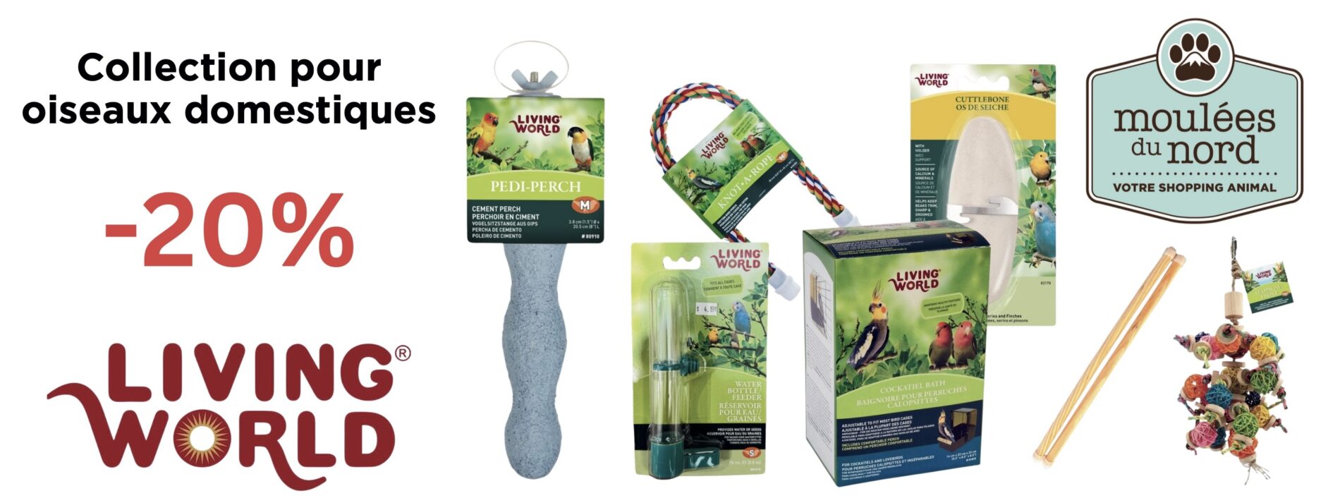Promotions sur la collection Living World pour oiseaux domestiques